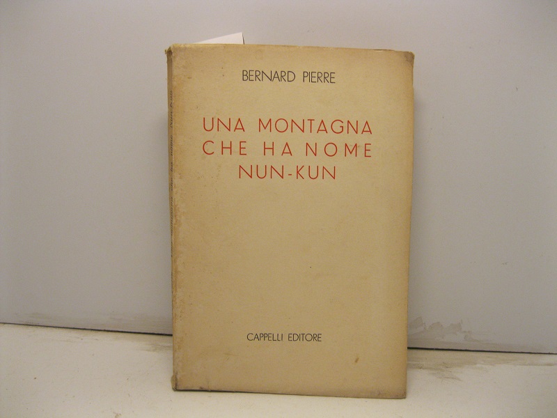 Una montagna che ha nome Nun - Kun. Traduzione di A. Badellino.
